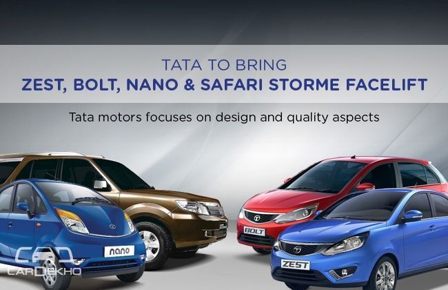 Tata to bring Zest, Bolt, Nano & Safari Storme facelift