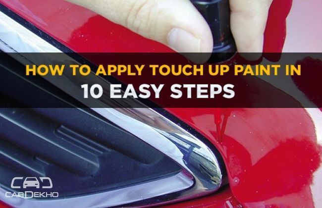 How to apply touch up paint in 10 easy steps