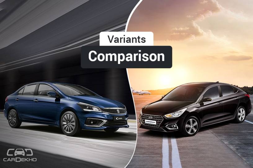 2018 Maruti Ciaz vs Hyundai Verna: Variants Comparison