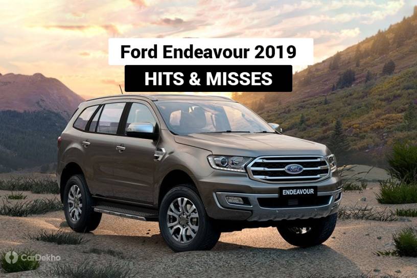 Ford Endeavour 2019: Hits & Misses