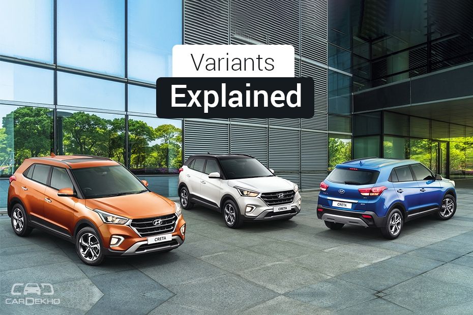 Hyundai Creta Variants Explained