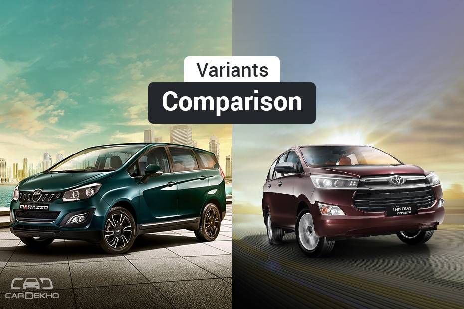 Mahindra Marazzo vs Toyota Innova Crysta: Variants Comparison