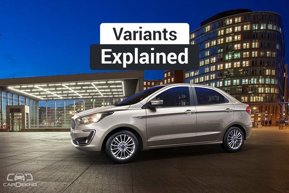 Ford Aspire Facelift: Variants Explained