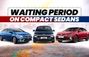 Here’s How Long It Will Take To Get A Compact Sedan Ho...