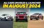 Here Are All The Cars Launched And Revealed In August 2024