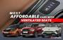 Most Affordable Cars With Ventilated Seats Under Rs 15 Lakh