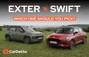 2024 Maruti Suzuki Swift vs Hyundai Exter Review: Should You...