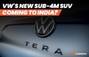 Volkswagenന്റെ പുതിയ SUV ഇനി Tera എന്നറിയപ്പെടും: ഇന്ത്യ പുറ...