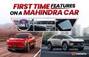 Here Are 10 Features Seen For The First Time On A Mahindra Car