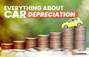 Understanding Car Depreciation Rate- How To Calculate And Ways To Minimize