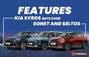 These Are The 5 Features Kia Syros Gets Over Kia Sonet And K...