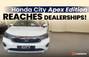 Honda City Apex Edition Reaches Dealerships After Its Recent...