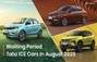 Tata Cars Will Take Up To 3 Months To Reach Your Home In August 2025