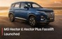 2025 MG Hector Facelift And Hector Plus Facelift Launched, P... 2025 MG Hector Facelift And Hector Plus Facelift Launched, P...