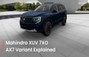 महिंद्रा एक्सयूवी 7एक्सओ एएक्स7 वेरिएंट में क्या कुछ मिलता ह...