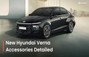 2026 హ్యుందాయ్ వెర్నా ఫేస్‌లిఫ్ట్ బాహ్య మరియు అంతర్గత యాక్సె...