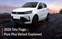 New Tata Tiago Pure Plus Variant Explained