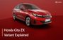 2026 Honda City ZX Variant Explained: The Most Value-For-Mon...