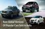 Top 5 Rare Globally-sold Versions Of Popular Indian Cars: Wh... Top 5 Rare Globally-sold Versions Of Popular Indian Cars: Wh...