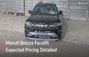 Wondering How Much The 2026 Maruti Brezza Facelift Could Cos... Wondering How Much The 2026 Maruti Brezza Facelift Could Cos...