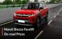 2026 Maruti Brezza Facelift On-road Prices In India: How Muc... 2026 Maruti Brezza Facelift On-road Prices In India: How Muc...