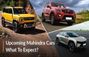 Upcoming Mahindra Cars On 15th August: What To Expect? Upcoming Mahindra Cars On 15th August: What To Expect?