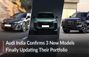 Audi India Finally Bringing 3 All-New Cars Starting This Mon...