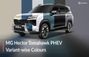 2026 MG Hector Tomahawk PHEV Variant-wise Colours Explained ... 2026 MG Hector Tomahawk PHEV Variant-wise Colours Explained ...