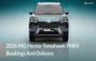 2026 MG Hector Tomahawk PHEV Bookings And Delivery Explained... 2026 MG Hector Tomahawk PHEV Bookings And Delivery Explained...