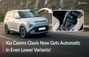 Kia Carens Clavis Now Gets Automatic In Lower Variants!