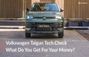 New Volkswagen Taigun: Here’s What Makes It A Complete...