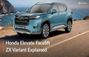 2026 Honda Elevate ZX Variant Explained In Detail; Should Yo... 2026 Honda Elevate ZX Variant Explained In Detail; Should Yo...