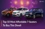 Buying A 7-Seater This Diwali? These Are The 10 Most Afforda... Buying A 7-Seater This Diwali? These Are The 10 Most Afforda...