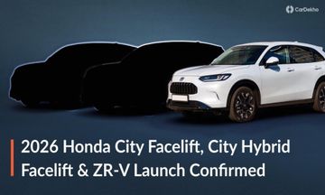 2026 Honda City And City Hybrid Facelift Launch Date Confirmed; Honda ZR-V Also Coming To India