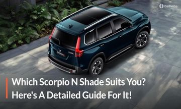 Pick Your Shade: A Guide To Choosing The Right Mahindra Scorpio-N Colour
