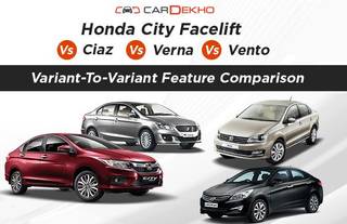 Honda City Facelift Vs Ciaz Vs Verna Vs Vento: Variant-To-Variant Feature Comparison