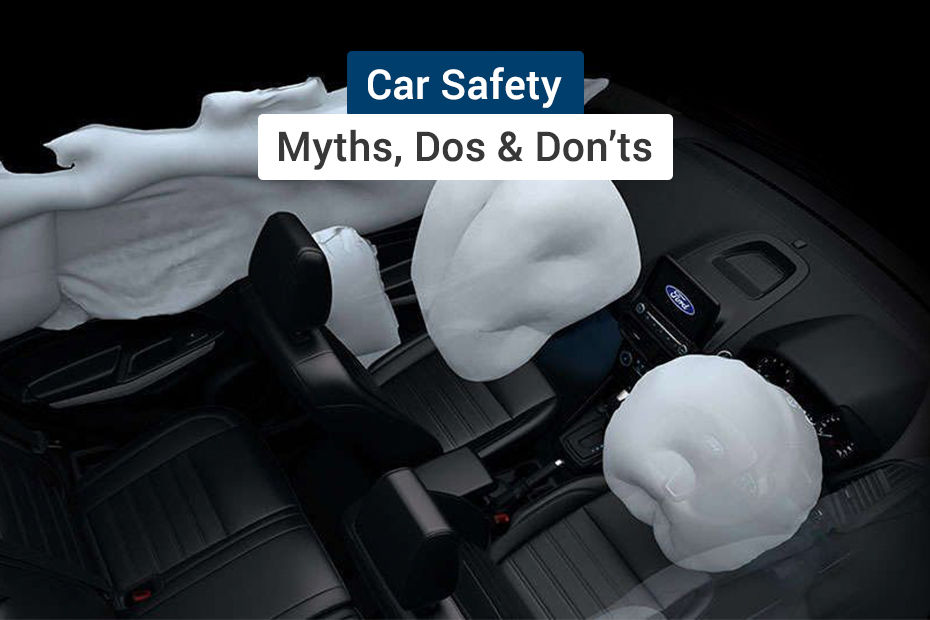 Car Safety: Myths, Dos And Don’ts
