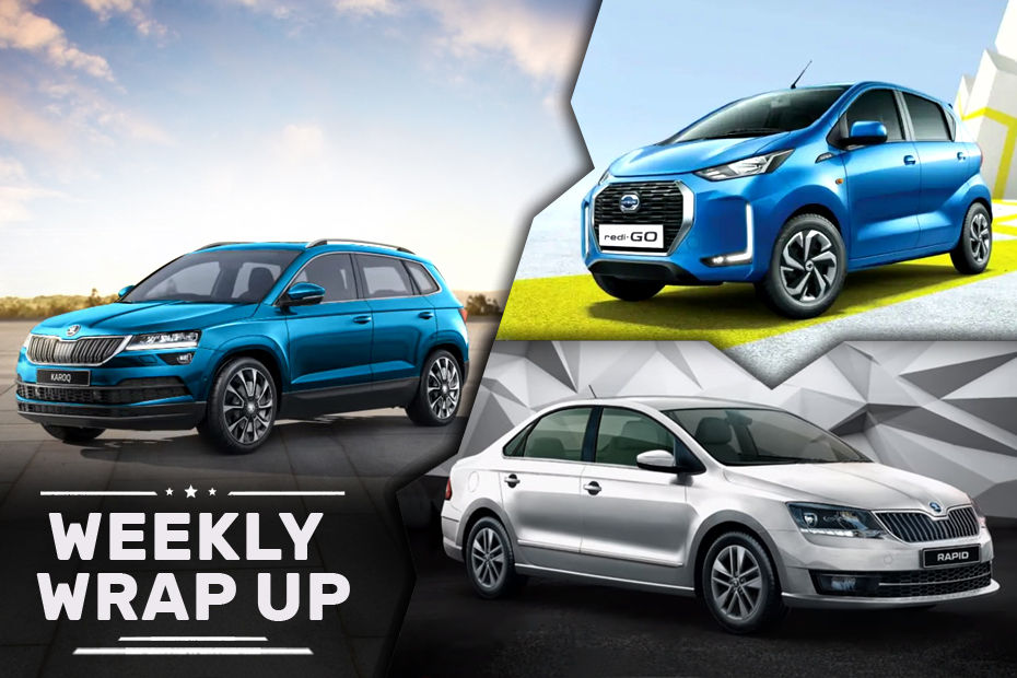 Top Car News Of The Week: Skoda Rapid, Karoq, Datsun redi-GO, Kia Seltos And Online Car Deliveries