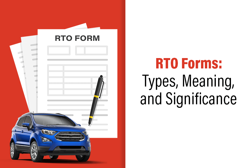 RTO Forms: Types, Meaning, and Significance