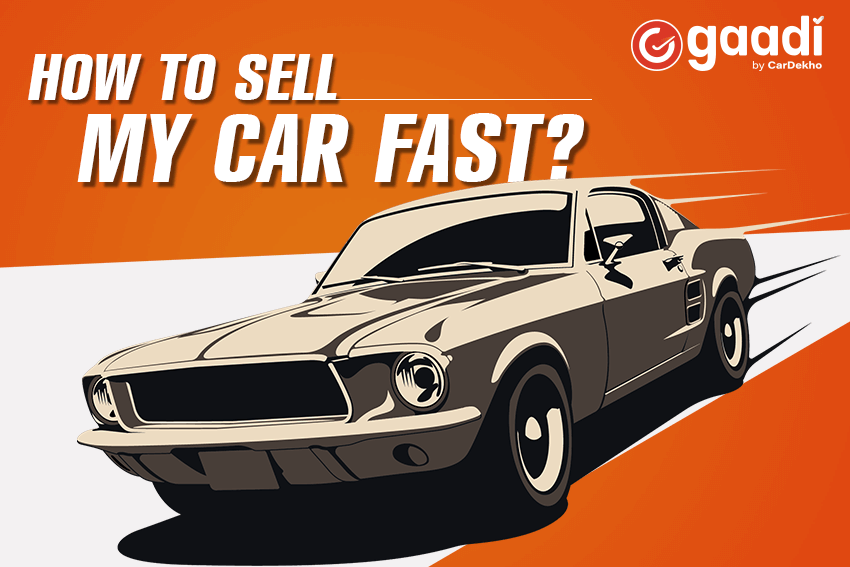 How to Sell My Car Fast?