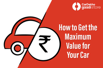 How to Get the Maximum Value for your Car