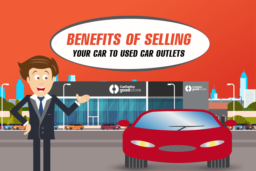 Benefits of Selling a Car at Used Car Outlets