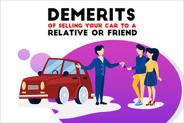 Demerits of Selling your Car to a Relative or Friend