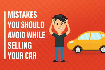 Mistakes You Should Avoid while Selling your Car