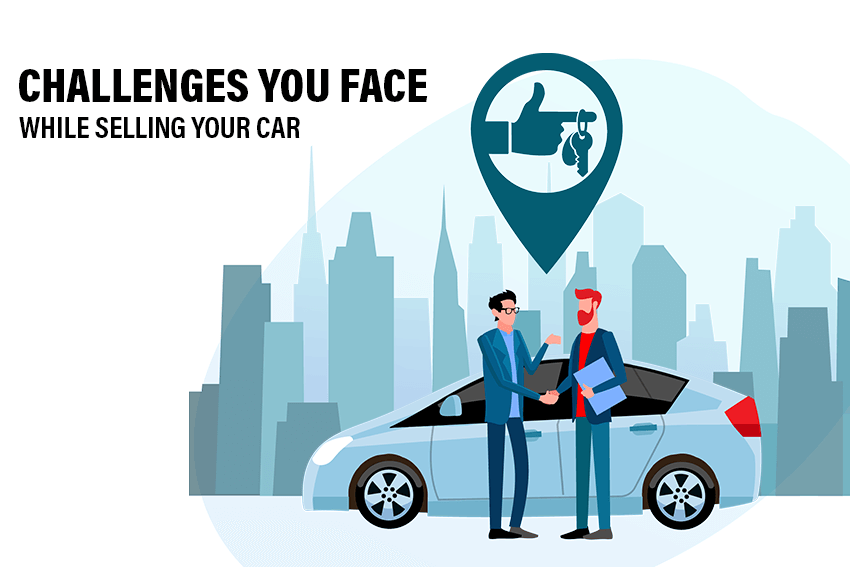 Challenges You Face While Selling Your Car