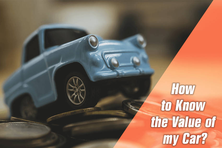 How to Know the Value of my Car?