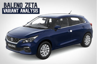Maruti Baleno Zeta Variant Analysis: Does It Offer The Most Value?