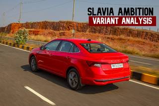 Skoda Slavia Ambition Variant Analysis: Value-for-Money Variant?