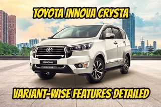 2023 Toyota Innova Crysta Variants Detailed