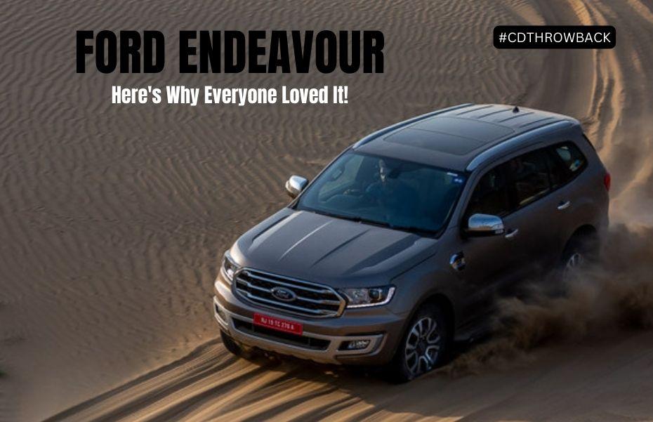 Remembering Ford Endeavour: One Of The Best SUVs That We Had